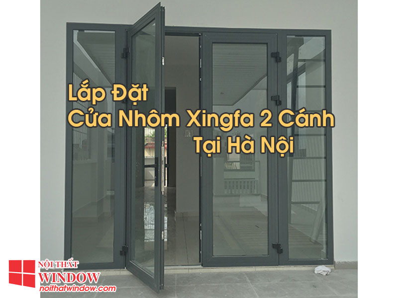 Cửa Nhôm Xingfa 2 Cánh Tại Hà Nội