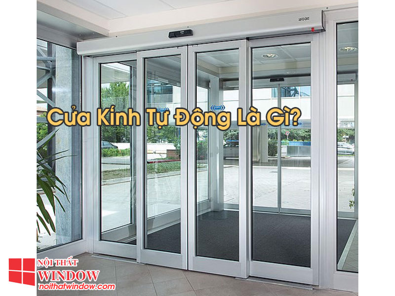 Cửa Kính Tự Động Là Gì?