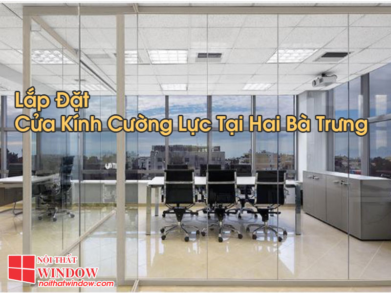 Cửa Kính Cường Lực Tại Hai Bà Trưng